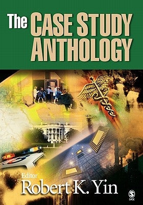 The Case Study Anthology by Yin, Robert K.