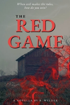 The Red Game by Wylder, B.