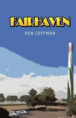 Fairhaven by Coffman, Ken