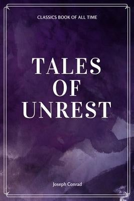 Tales of Unrest by Conrad, Joseph