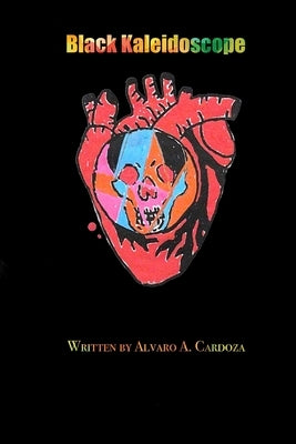 Black Kaleidoscope by Cardoza, Alvaro A.