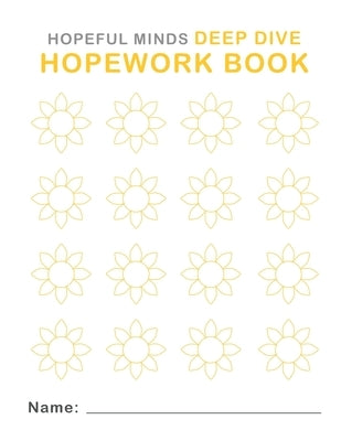 Hopeful Minds Deep Dive Hopework Book by Goetzke, Kathryn