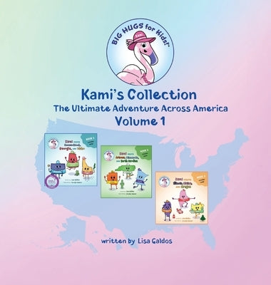Kami's Collection The Ultimate Adventure Across America by Galdos, Lisa