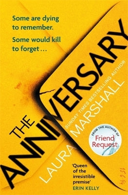 The Anniversary: You'll Be Hooked by the First Page, and Shocked by the Last . . . by Marshall, Laura