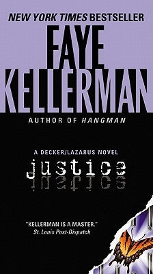 Justice: A Decker/Lazarus Novel by Kellerman, Faye