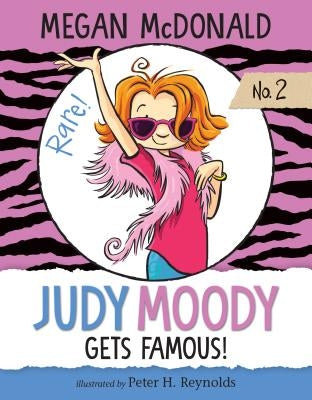 Judy Moody Gets Famous!: #2 by McDonald, Megan