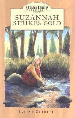 Suzannah Strikes Gold by Schulte, Elaine