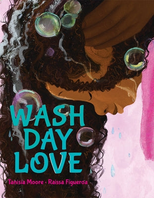 Wash Day Love by Moore, Tanisia