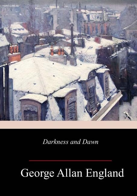 Darkness and Dawn by England, George Allan