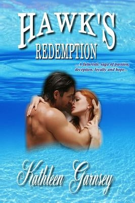 Hawk's Redemption by Garnsey, Kathleen