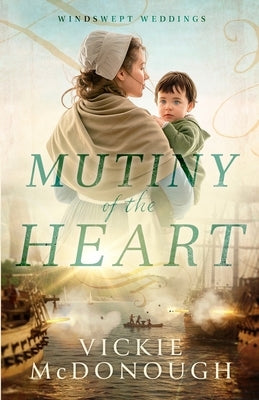 Mutiny of the Heart by McDonough, Vickie