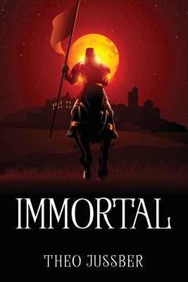 Immortal by Theo Jussber