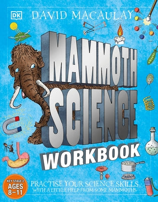 Mammoth Science Workbook: Practice Your Science Skills with a Little Help from Some Mammoths by DK