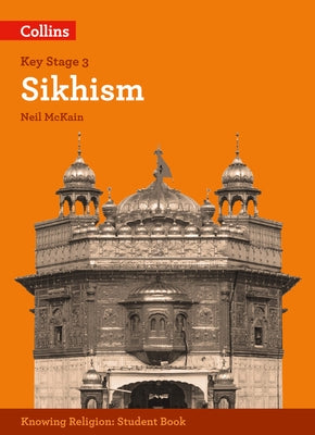 Ks3 Knowing Religion - Sikhism by Collins Uk