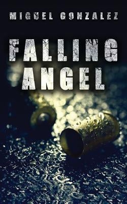 Falling Angel by Gonzalez, Miguel