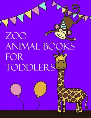Zoo Animal Books for Toddlers: Coloring Pages, Relax Design from Artists, cute Pictures for toddlers Children Kids Kindergarten and adults by Mimo, J. K.