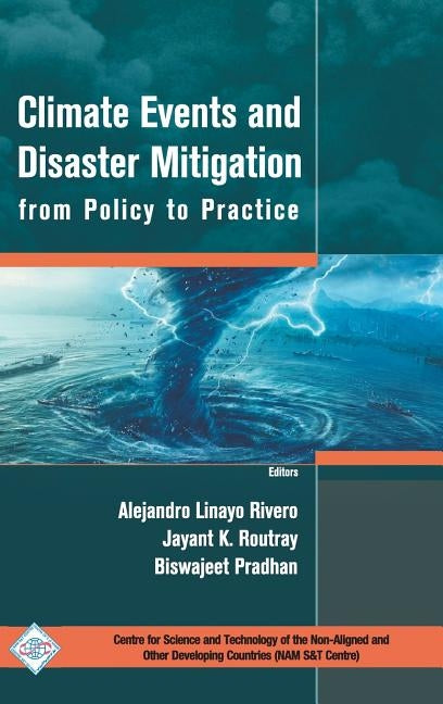 Climate Events and Disaster Mitigation from Policy to Practice by Rivero, Alejandro Linayo