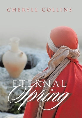 Eternal Spring by Collins, Cheryll