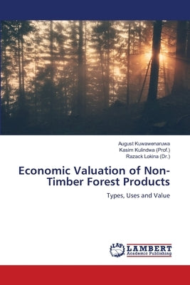 Economic Valuation of Non-Timber Forest Products by Kuwawenaruwa, August