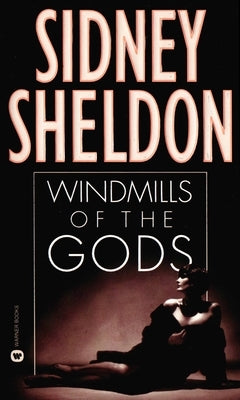Windmills of the Gods by Sheldon, Sidney