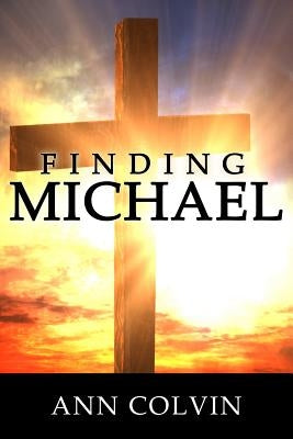 Finding Michael by Colvin, Ann