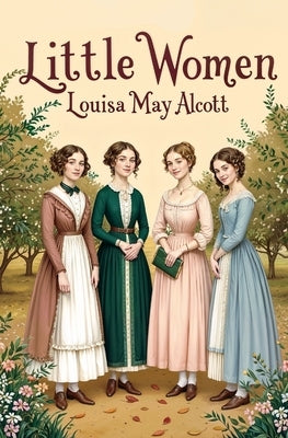 Little Women by Alcott, Louisa May