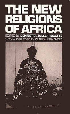The New Religions of Africa by Jules-Rosette, Bennetta
