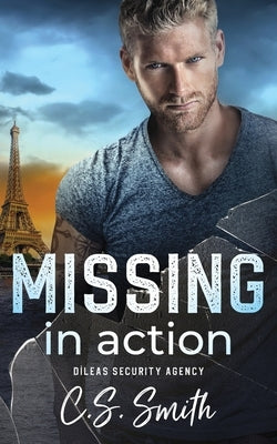 Missing in Action by Smith, C. S.