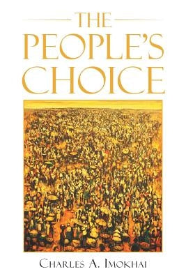 The People's Choice by Imokhai, Charles a.