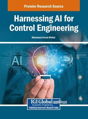 Harnessing AI for Control Engineering by Mellal, Mohamed Arezki