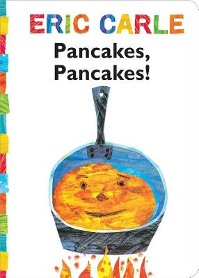 Pancakes, Pancakes! by Carle, Eric