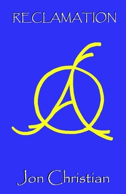 Reclamation by Christian, Jon