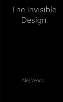 The invisible Design by Wood, Alej