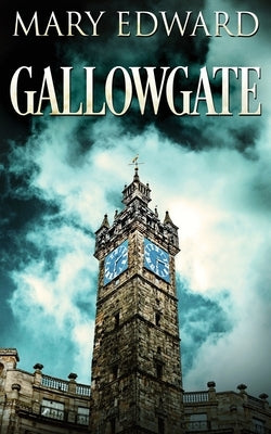 Gallowgate by Edward, Mary