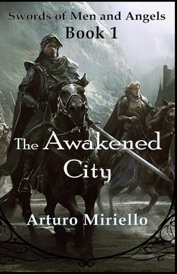 The Awakened City by Miriello, Arturo