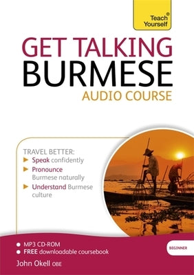 Get Talking Burmese (Learn Burmese) by Okell, John