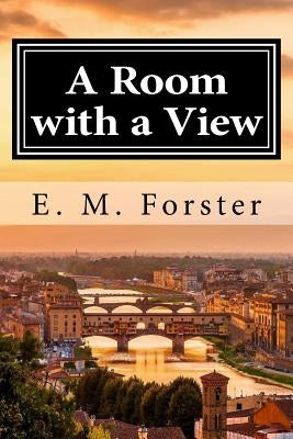 A Room with a View by Forster, E. M.