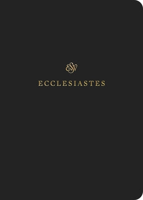 ESV Scripture Journal: Ecclesiastes by