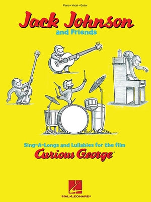 Jack Johnson and Friends - Sing-A-Longs and Lullabies for the Film Curious George: Piano/Vocal/Guitar by Johnson, Jack