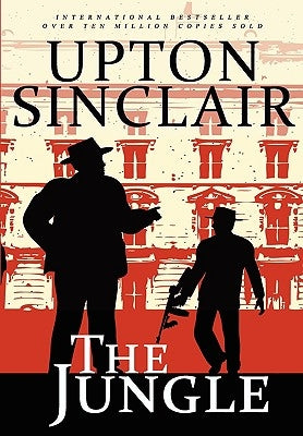The Jungle by Sinclair, Upton