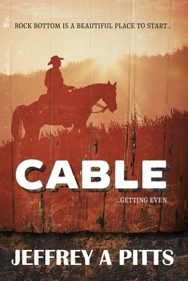 CABLE...Getting Even by Pitts, Jeffery A.