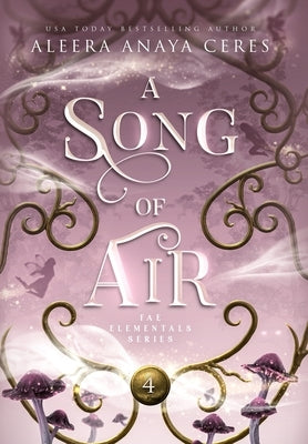 A Song of Air by Ceres, Aleera Anaya