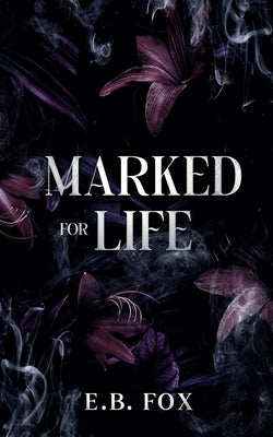 Marked for Life by Fox, E. B.