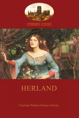 Herland by Gilman, Charlotte Perkins