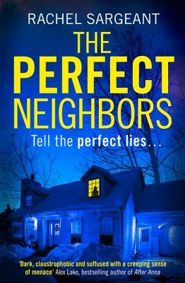 The Perfect Neighbors by Sargeant, Rachel