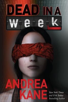 Dead in a Week: A Forensic Instincts / Zermatt Group Thriller by Kane, Andrea