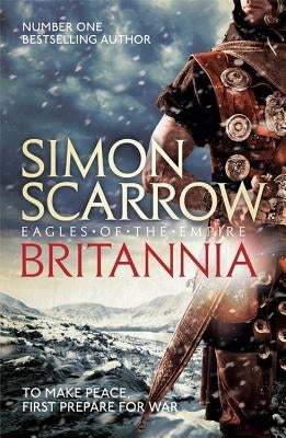 Britannia (Eagles of the Empire 14) by Scarrow, Simon