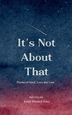 It's Not About That by Mitchell-Polci, Emily