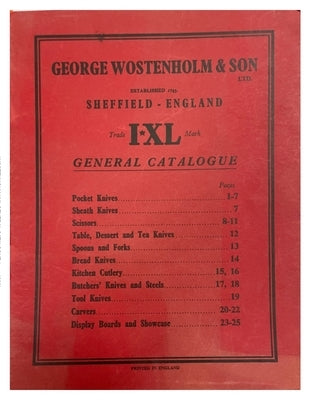 Wostenholm I*XL General Catalogue: Post 1900 by Horne, Grace