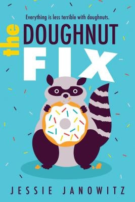 The Doughnut Fix by Janowitz, Jessie